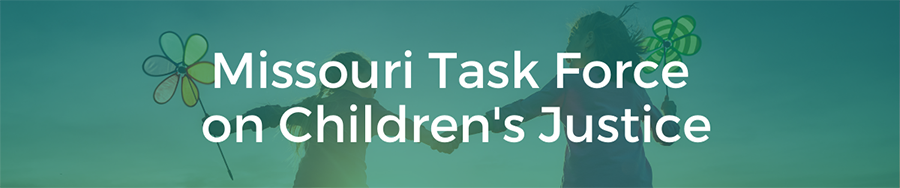 Childrens Justice Task Force
