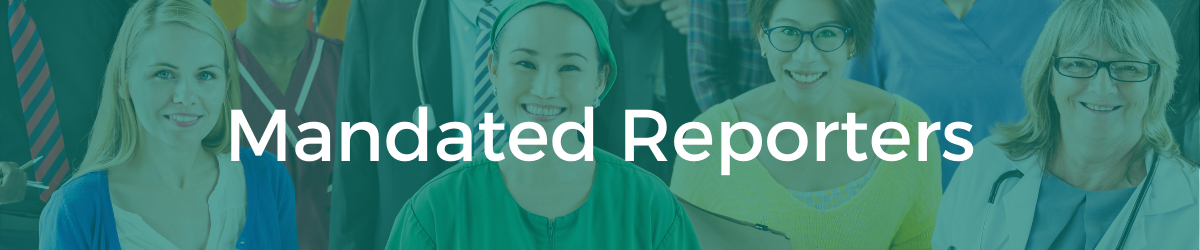 Mandated Reporters Banner
